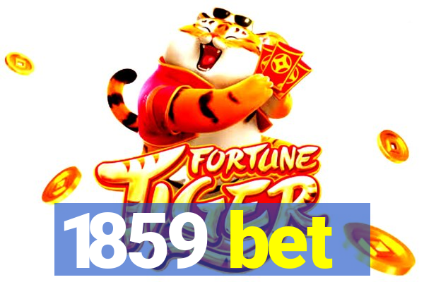 1859 bet